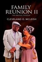 Family Reunion II: The Original Stageplay 1724536389 Book Cover