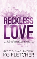Reckless Love: A Small Town Slow-Burn Forbidden Love Romance (The Bennetts of Langston Falls) B0CJ43DKNB Book Cover
