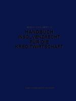 Handbuch Insolvenzrecht Fur Die Kreditwirtschaft: Leitfaden Fur Konkurs, Vergleich Und Gesamtvollstreckung 3663102580 Book Cover