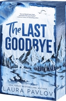 The Last Goodbye 1682817148 Book Cover