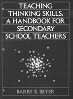 Teaching Thinking Skills: A Handbook for Secondary School Teachers 0205127975 Book Cover