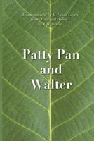 Patty Pan and Walter: "Peter and Wendy" Transconceived 1681130017 Book Cover