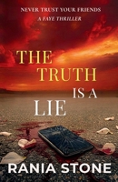 The Truth Is A Lie 1998357007 Book Cover