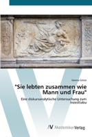 Sie lebten zusammen wie Mann und Frau 3639420454 Book Cover