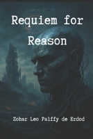 Requiem for Reason B0F9T15LN6 Book Cover
