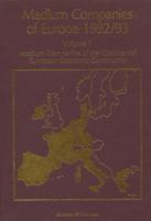 Medium Companies of Europe 1992/93: Volume 1 Medium Companies of the Continental European Community 9401068488 Book Cover