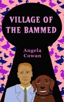 Village Of The Bammed (Marty and Weedgie Mystery Book 8) 1099138027 Book Cover