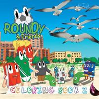 Roundy & Friends Coloring Book 2 1943255970 Book Cover