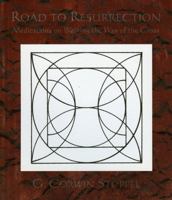 Road to Resurrection: Meditations of Walking the Way  of the Cross 1561012122 Book Cover