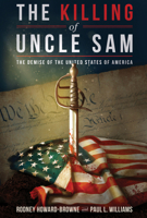 The Killing of Uncle Sam 1640070974 Book Cover