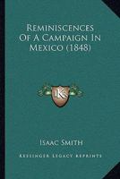 Reminiscences Of A Campaign In Mexico 1275792634 Book Cover