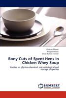 Bony Cuts of Spent Hens in Chicken Whey Soup 3846503878 Book Cover