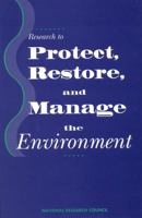 Research to Protect, Restore, and Manage the Environment 0309049296 Book Cover