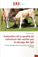 Evaluation de la qualité du colostrum des vaches par le dosage des IgG 6138442776 Book Cover