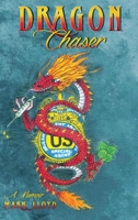 Dragon Chaser: a Memoir B0C3PJQN3N Book Cover