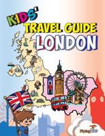 Kids' Travel Guide: London - The fun way to discover San Francisco-especially for kids 1910994103 Book Cover