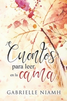 Cuentos para leer en la cama: Historias para volar a mundos de amor, pasión y erotismo B08WK2HC58 Book Cover