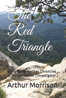 The red triangle;: Being some further chronicles of Martin Hewitt, investigator (Short story index reprint series) 1517159121 Book Cover