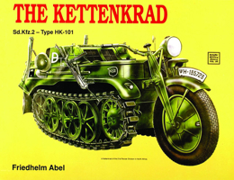 The Kettenkrad: Sd.Kfz.2-Type Hk-101 (Schiffer Military History) 0887403158 Book Cover