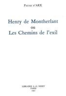 Henry de Montherlant, Ou, Les Chemins de L'Exil 2707811912 Book Cover