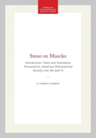 Steno on Muscles: Introduction, Texts and Translation (Transactions of the American Philosophical Society) (Transactions of the American Philosophical Society) 0871698412 Book Cover
