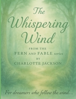 The Whispering Wind: A gentle story about listening to nature. B0FCCKP3HN Book Cover
