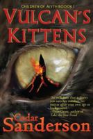 Vulcan's Kittens 061579033X Book Cover