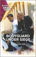 Bodyguard Under Siege 1335759670 Book Cover