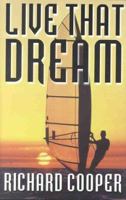 Live That Dream 1858218241 Book Cover