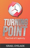 Turning Point: The End of Captivity B0858WJJRV Book Cover