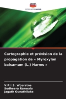 Cartographie et prévision de la propagation de Myroxylon balsamum (L.) Harms (French Edition) 6209255140 Book Cover