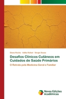 Desafios Clínicos Cutâneos em Cuidados de Saúde Primários 6139615704 Book Cover