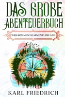 Das große Abenteuerbuch: Willkommen im Adventureland B08QRXTCNQ Book Cover