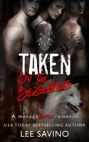 Taken by the Berserkers: A ménage shifter romance 1648470149 Book Cover