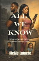 All We Know B0FL8XN85C Book Cover