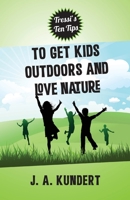Tressi's Ten Tips To Kids Outdoors And Love Nature 098018911X Book Cover