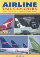 Airline Tail Colours: 485 Colour Illustrations to Aid in the Quick Recognition of Airlines 1857802098 Book Cover