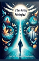 Is There Anything Following You? B0FLNV8XCK Book Cover
