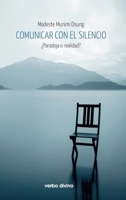 Comunicar con el silencio (Spanish Edition) 8410631229 Book Cover