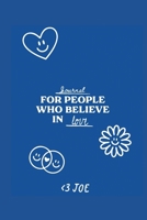 Journal For People Who Believe In Love B0FJQNGZXL Book Cover