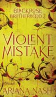 Violent Mistake 1739467248 Book Cover