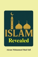Islam Revealed: Understanding the Faith of 1.9 billion People B0FD3TGR4K Book Cover