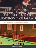 The Legendary Cowboy Con man II 1300284951 Book Cover