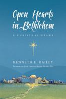 Open Hearts in Bethlehem: A Christmas Drama 0830837574 Book Cover