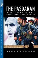 The Pasdaran: Inside Iran's Islamic Revolutionary Guard Corps 0981971296 Book Cover