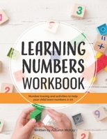 Learning Numbers Workbook: Number Tracing and Activity Practice Book for Numbers 0-20 (Pre-K, Kindergarten and Kids Ages 3-5) 1072352974 Book Cover