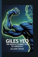 Giles Yeo: The Muscle Connection to Longevity B0FTL8FXBD Book Cover