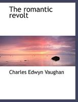 The romantic revolt 1357380100 Book Cover