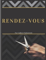 Carnet de rendez vous pour coiffeurs professionnels 1709046198 Book Cover
