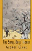 The Small Bees' Honey 1877727741 Book Cover